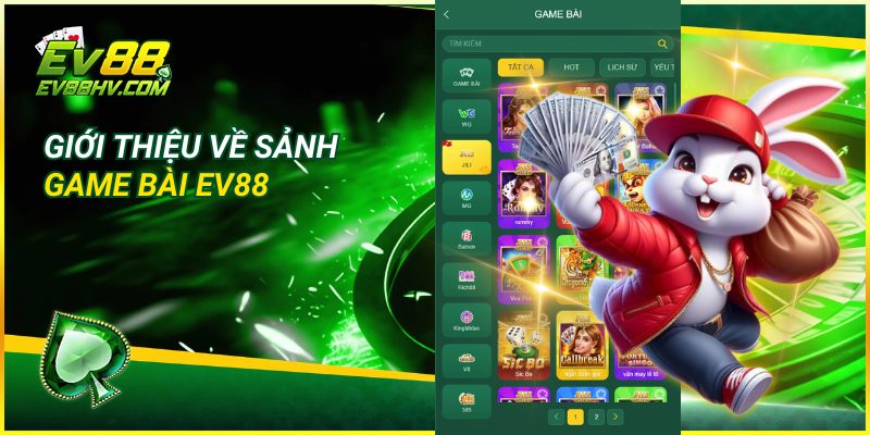 Giới Thiệu Về Sảnh Game Bài EV88